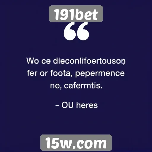 Opiniões de usuários sobre a plataforma 191bet